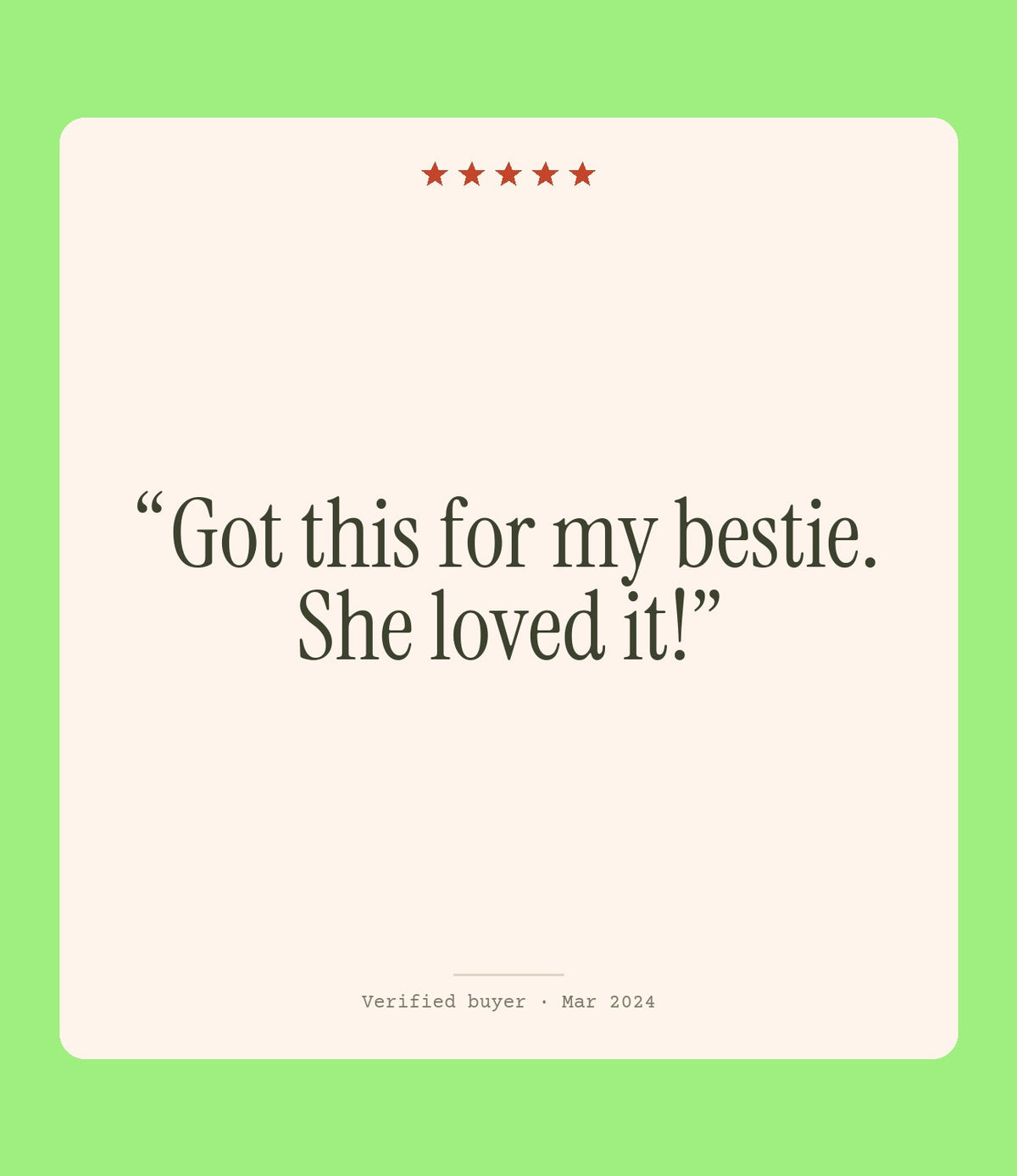 Verified buyer review: Got this for my bestie. She loved it!