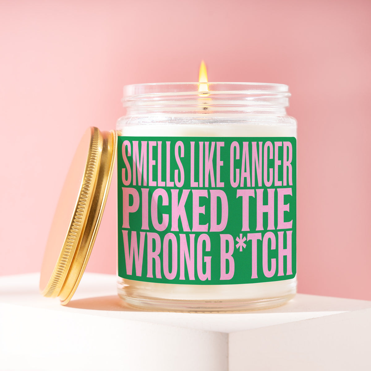 Smells Like Cancer Picked The Wrong B*tch 9 oz soy candle with a brushed gold lid by James Wax