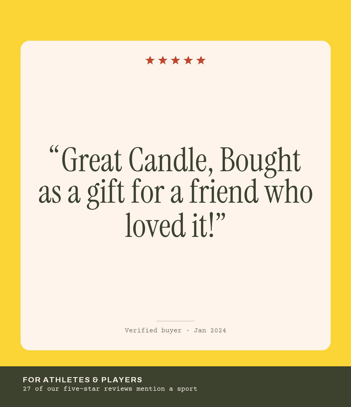Verified buyer review: Great Candle, Bought as a gift for a friend who loved it!