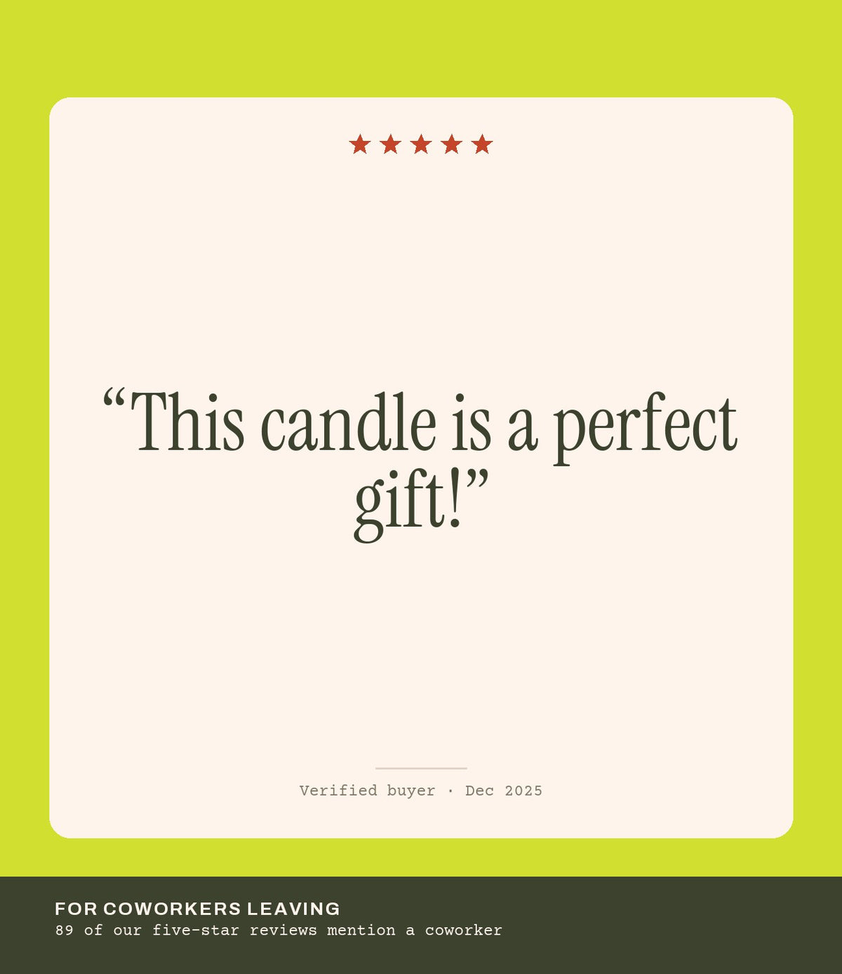Verified buyer review: This candle is a perfect gift!