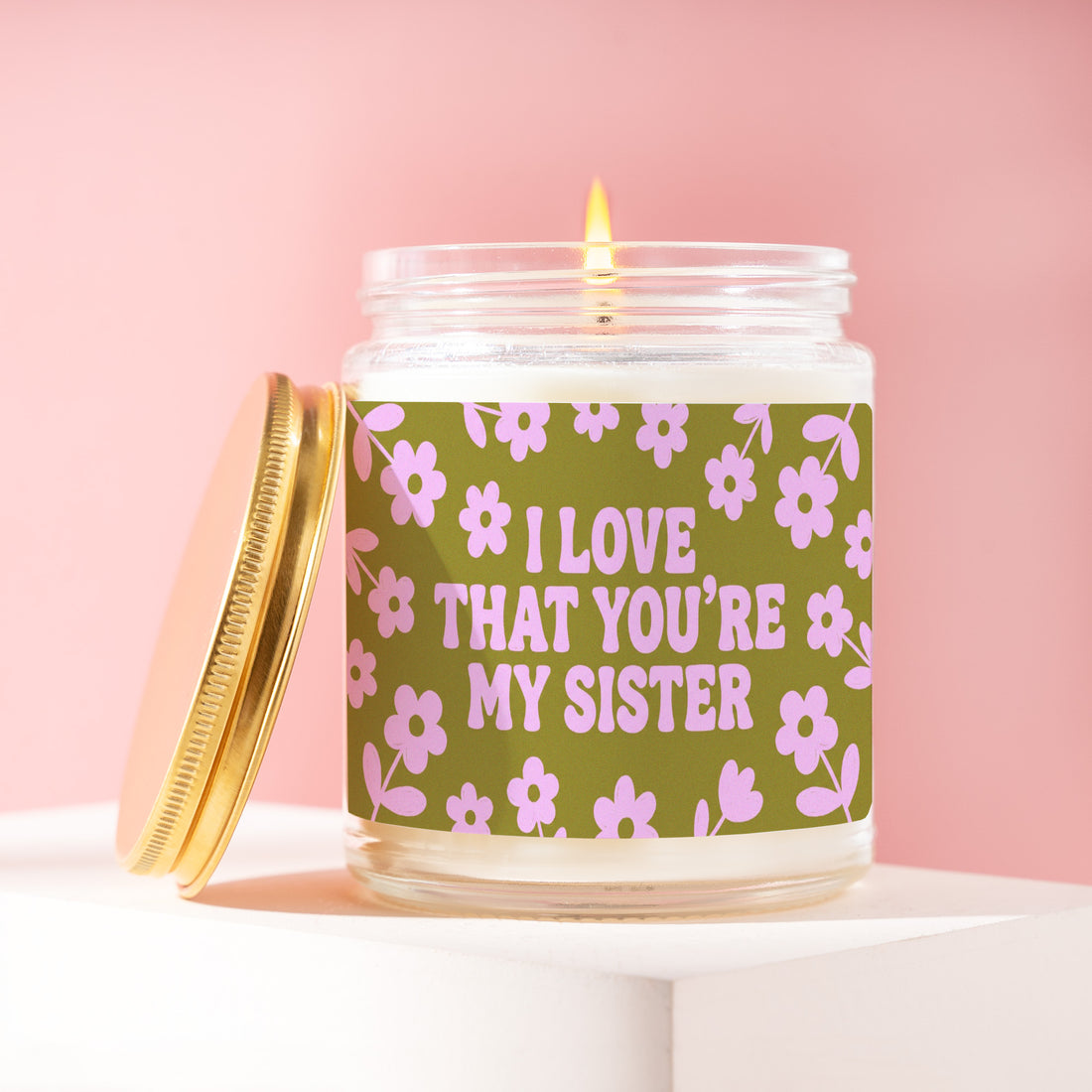 Sister Candle, Sister Gift, I Love That You're My Sister, Thank You Gift, Sister Birthday Gift, Gift for Sister, Appreciation Gift R134
