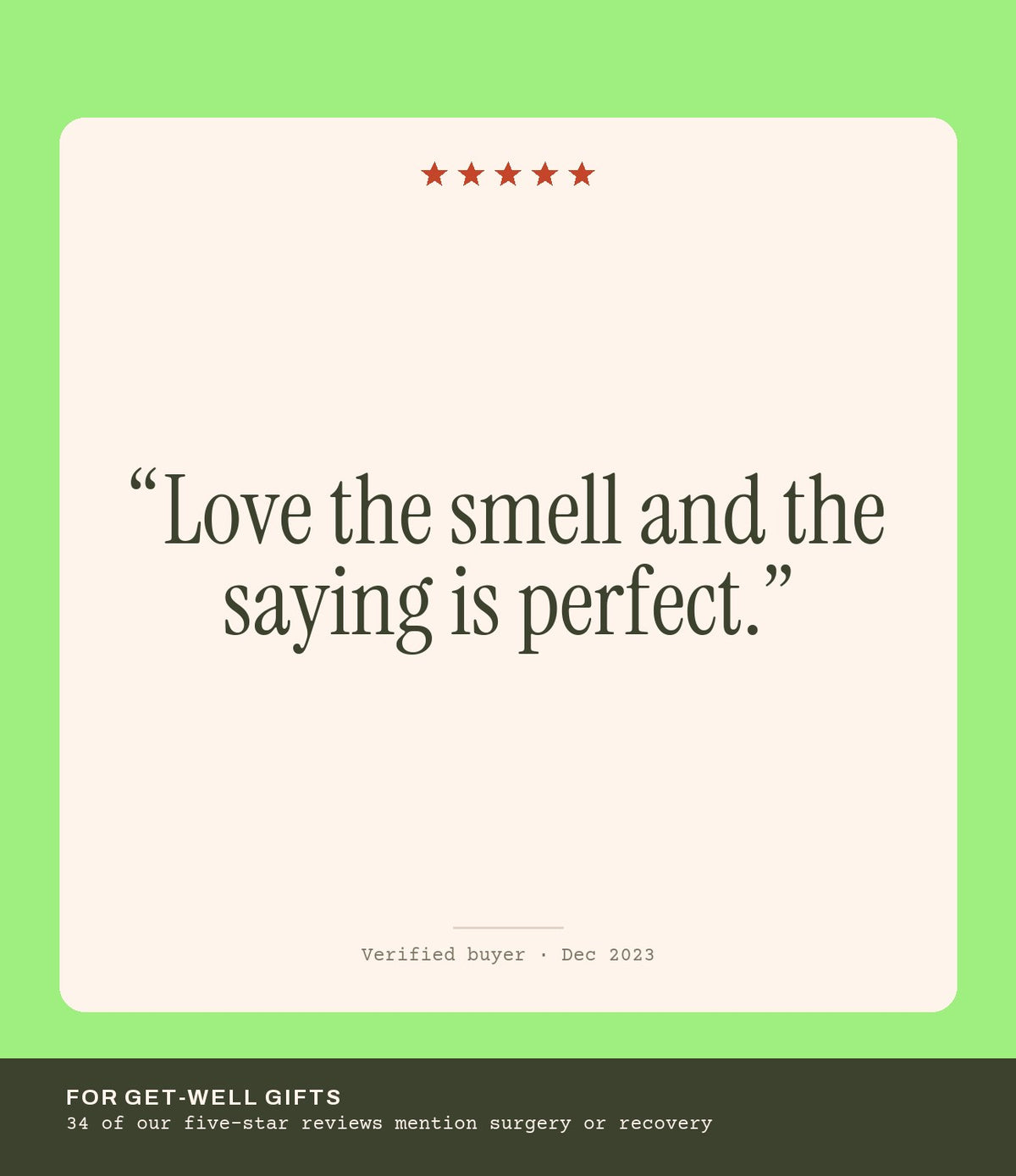 Verified buyer review: Love the smell and the saying is perfect.