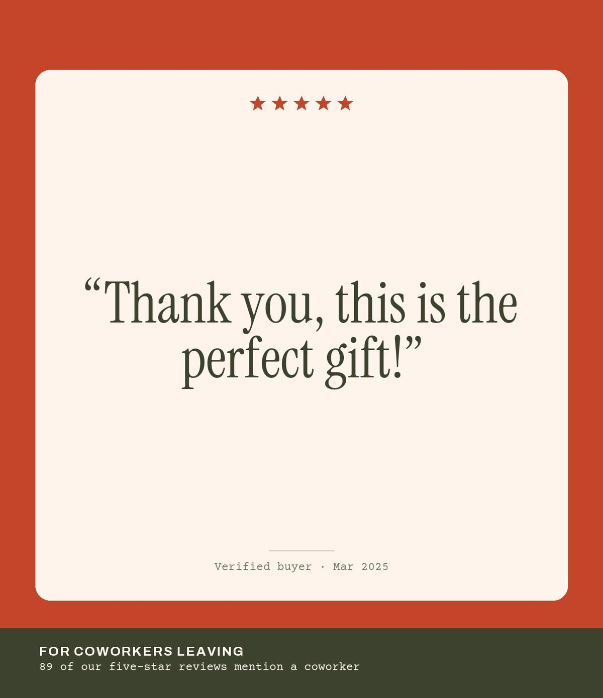 Verified buyer review: Thank you, this is the perfect gift!