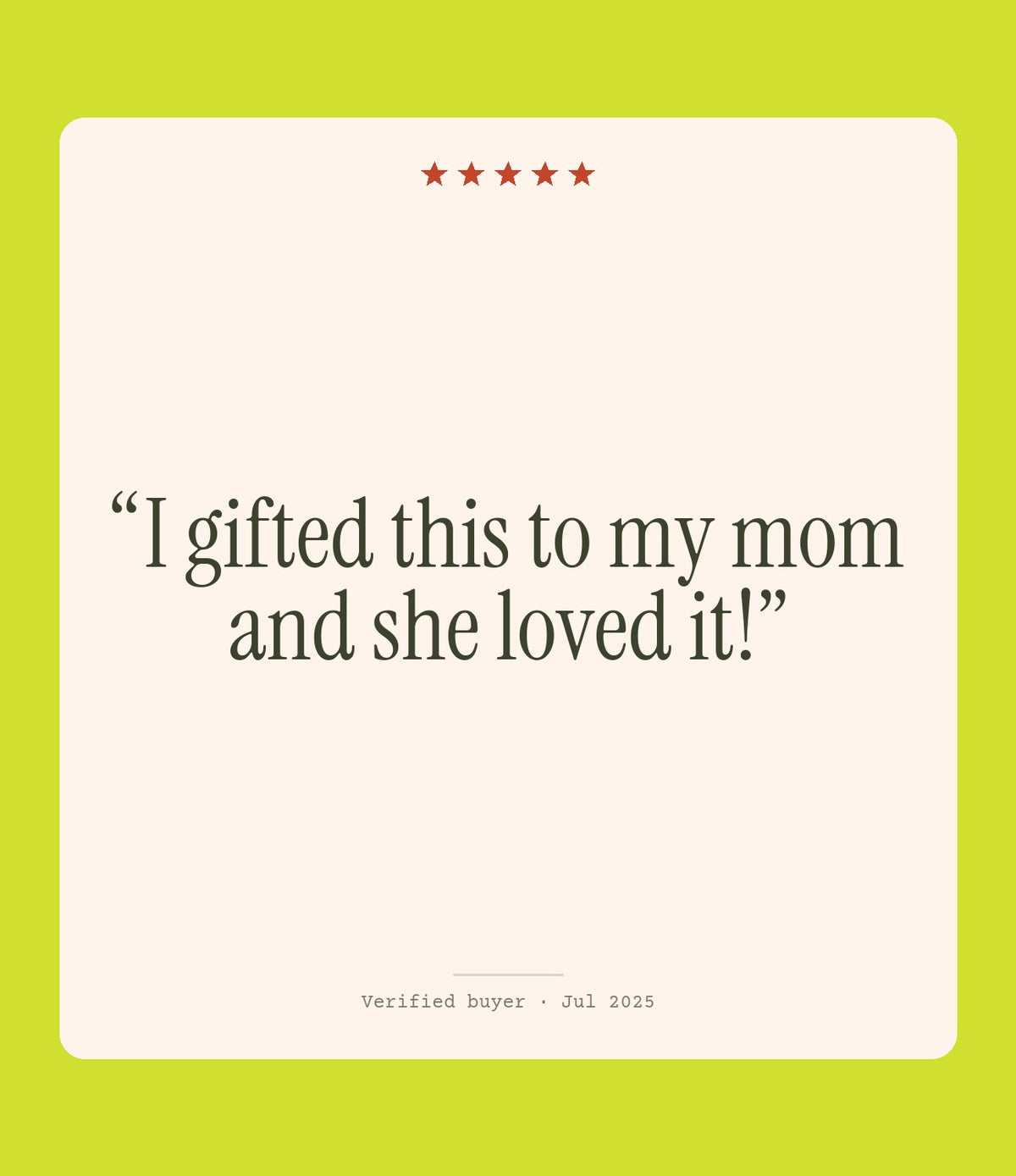 Verified buyer review: I gifted this to my mom and she loved it!