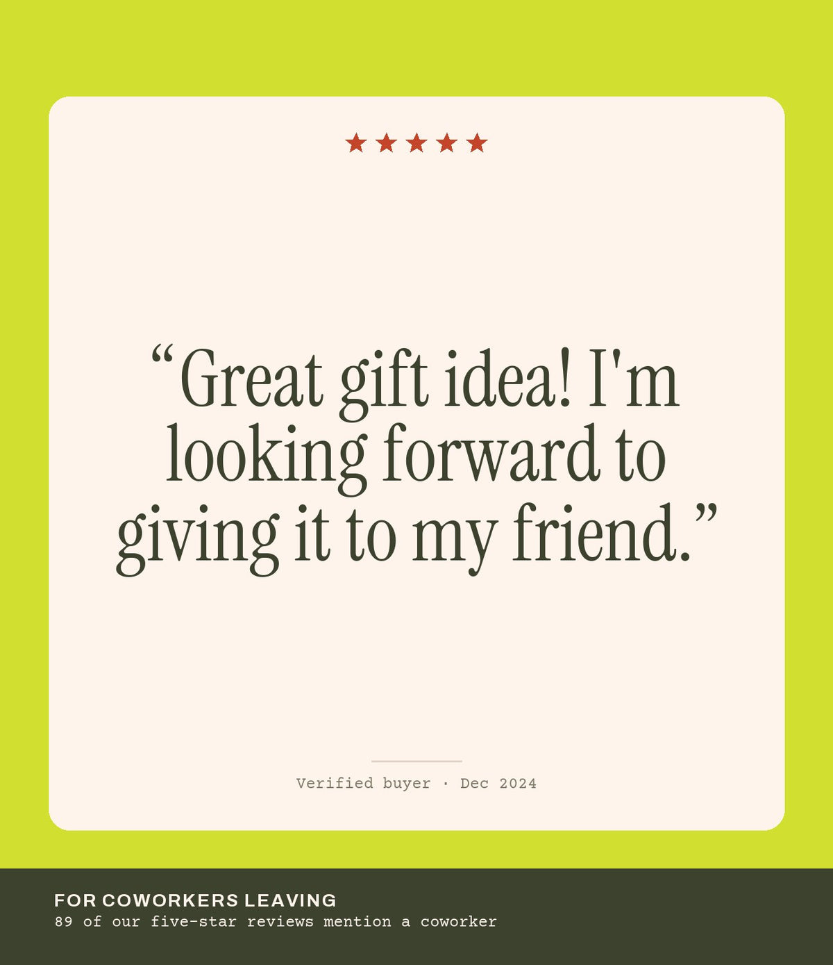 Verified buyer review: Great gift idea! I'm looking forward to giving it to my friend.