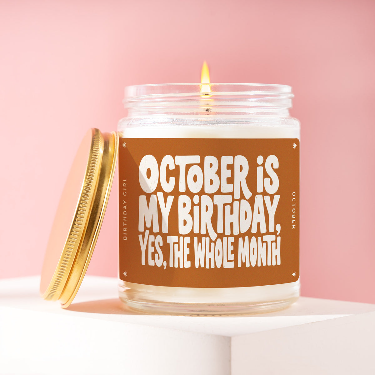 October Is My Birthday, Yes The Whole Month 9 oz soy candle with a brushed gold lid by James Wax