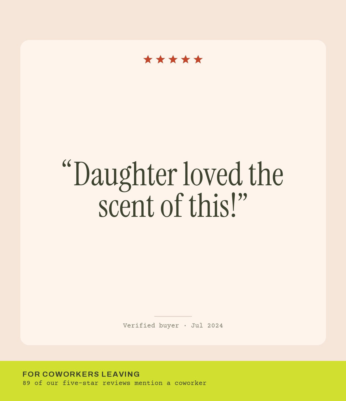 Verified buyer review: Daughter loved the scent of this!