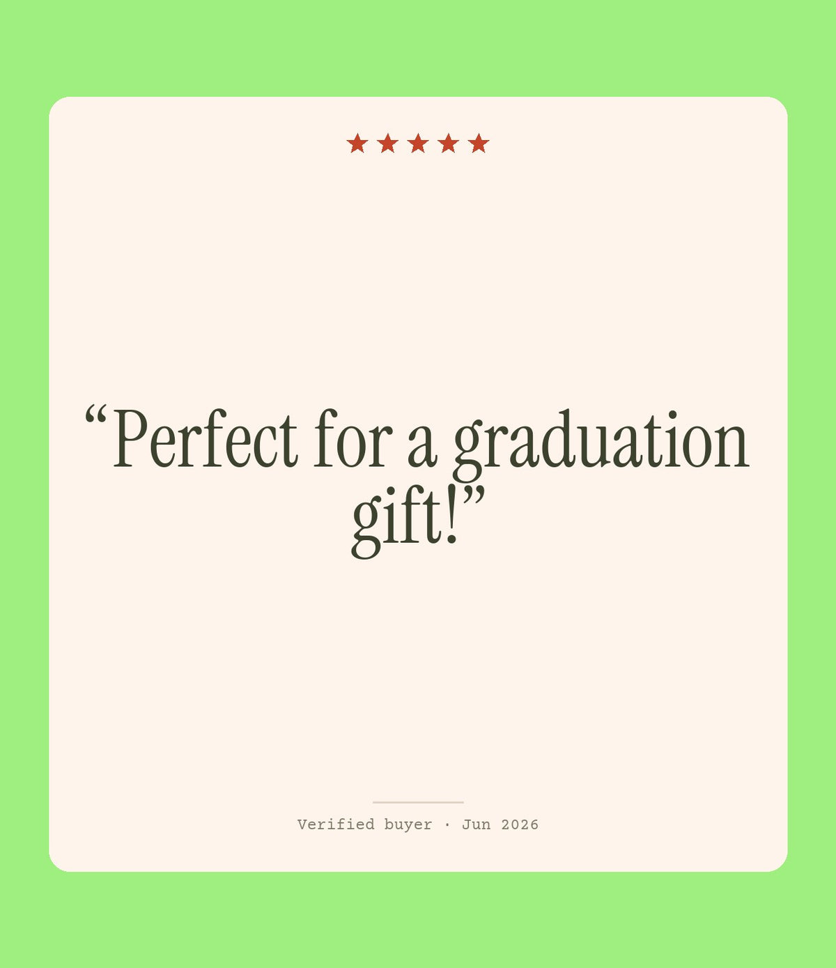 Verified buyer review: Perfect for a graduation gift!