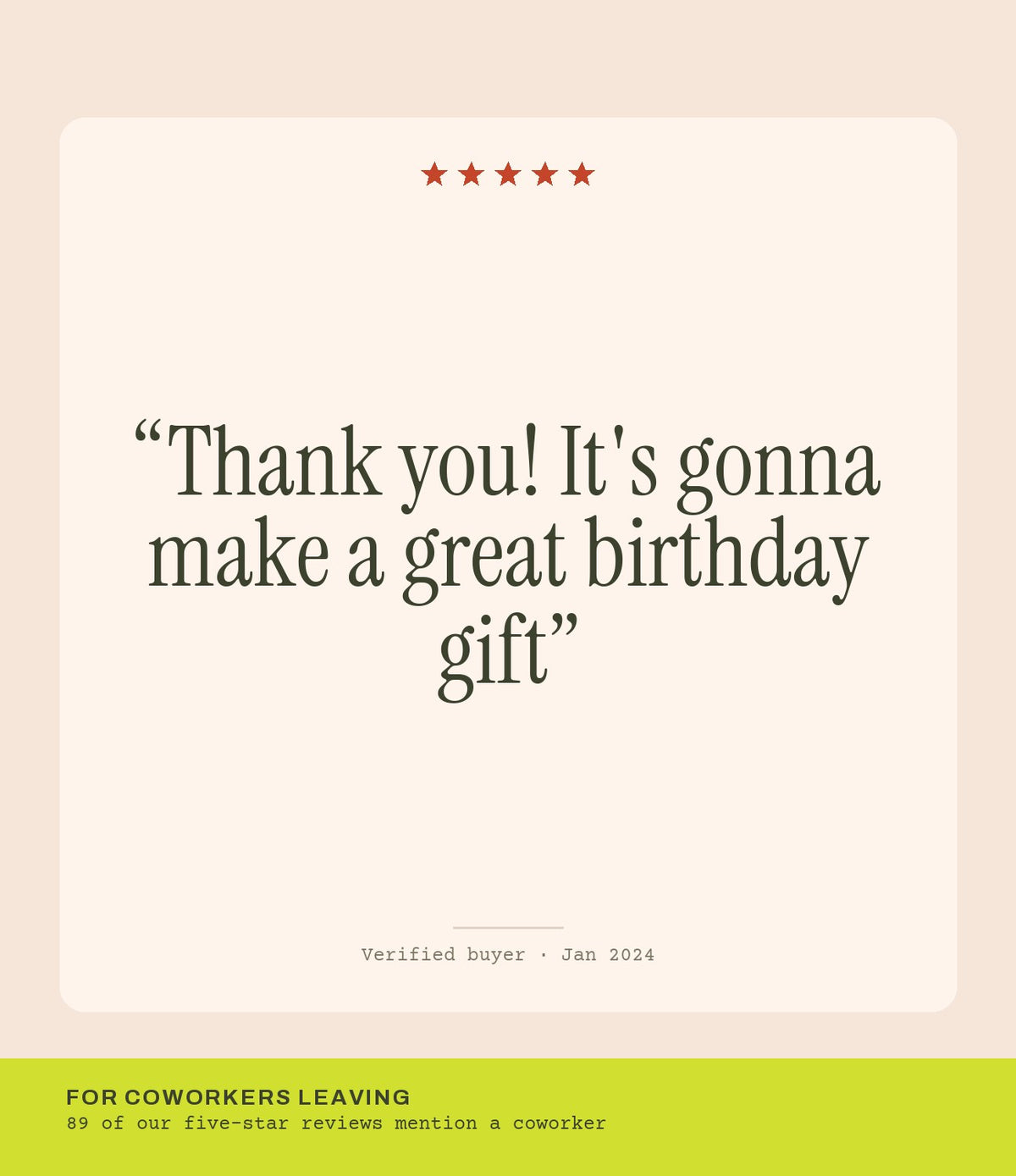 Verified buyer review: Thank you! It's gonna make a great birthday gift