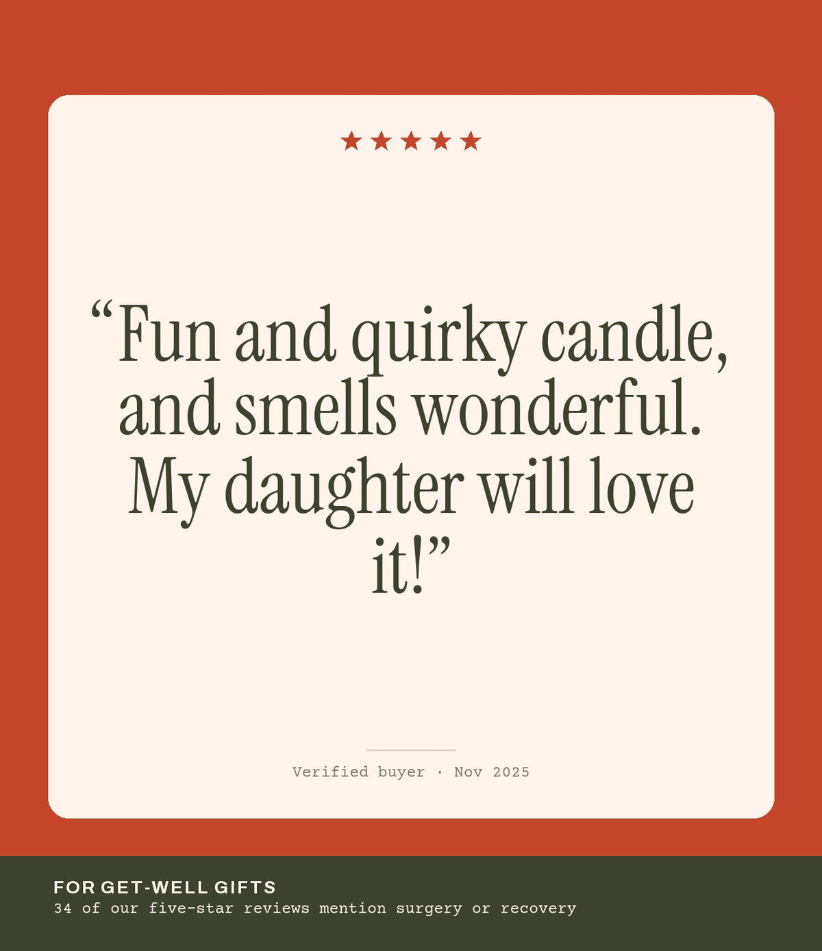 Verified buyer review: Fun and quirky candle, and smells wonderful. My daughter will love it!
