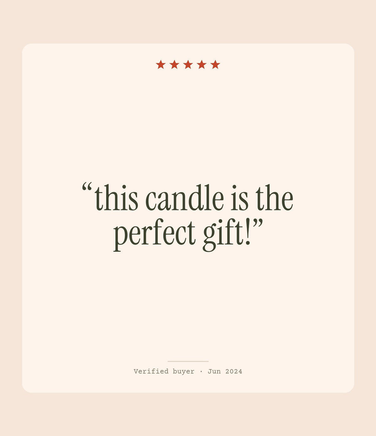 Verified buyer review: this candle is the perfect gift!