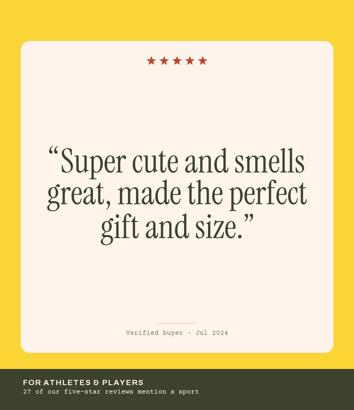 Verified buyer review: Super cute and smells great, made the perfect gift and size.