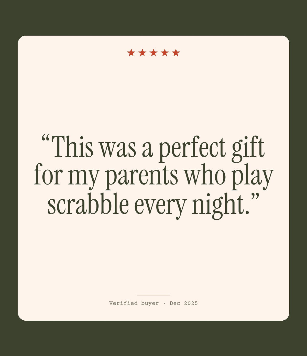 Verified buyer review: This was a perfect gift for my parents who play scrabble every night.