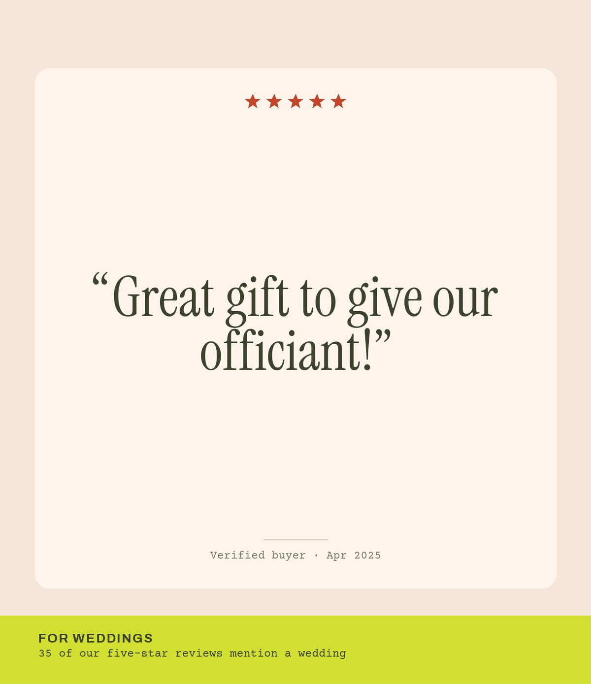 Verified buyer review: Great gift to give our officiant!