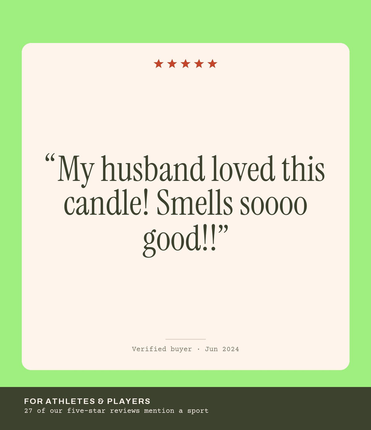 Verified buyer review: My husband loved this candle! Smells soooo good!!