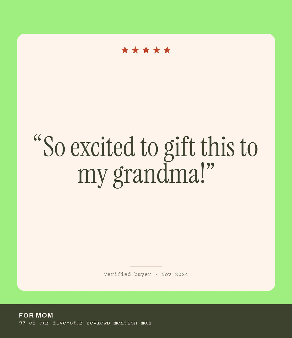 Verified buyer review: So excited to gift this to my grandma!