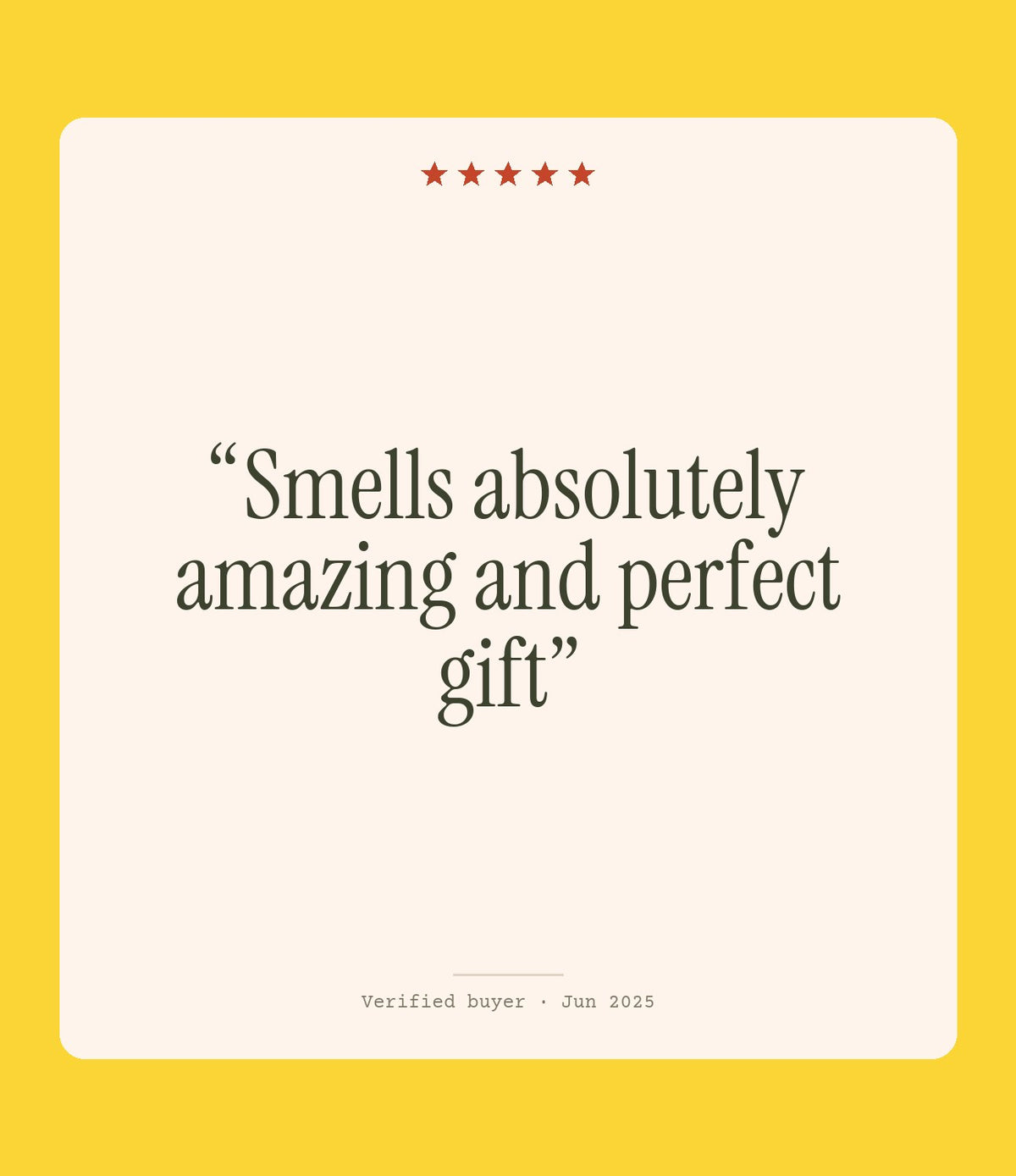 Verified buyer review: Smells absolutely amazing and perfect gift