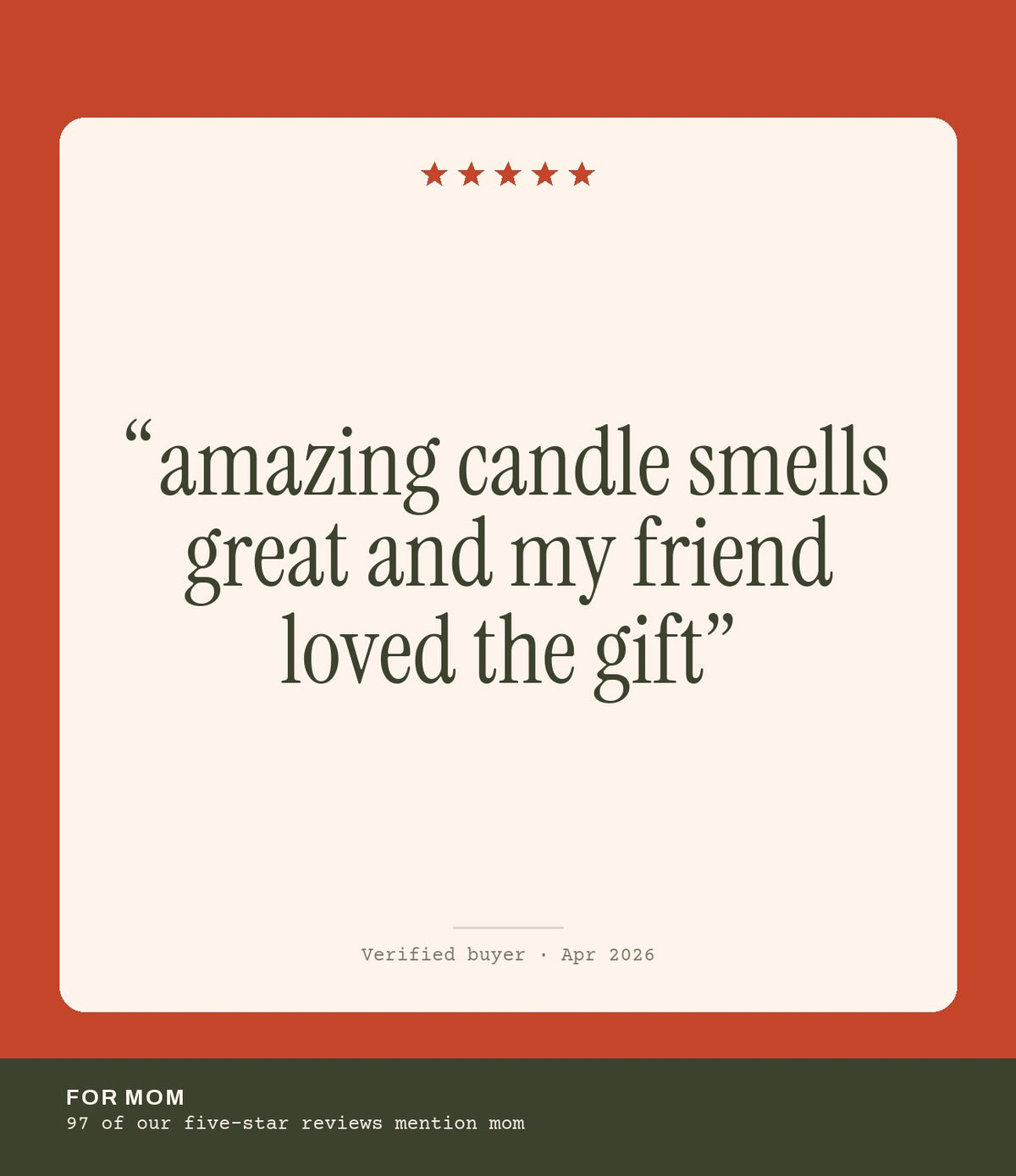 Verified buyer review: amazing candle smells great and my friend loved the gift