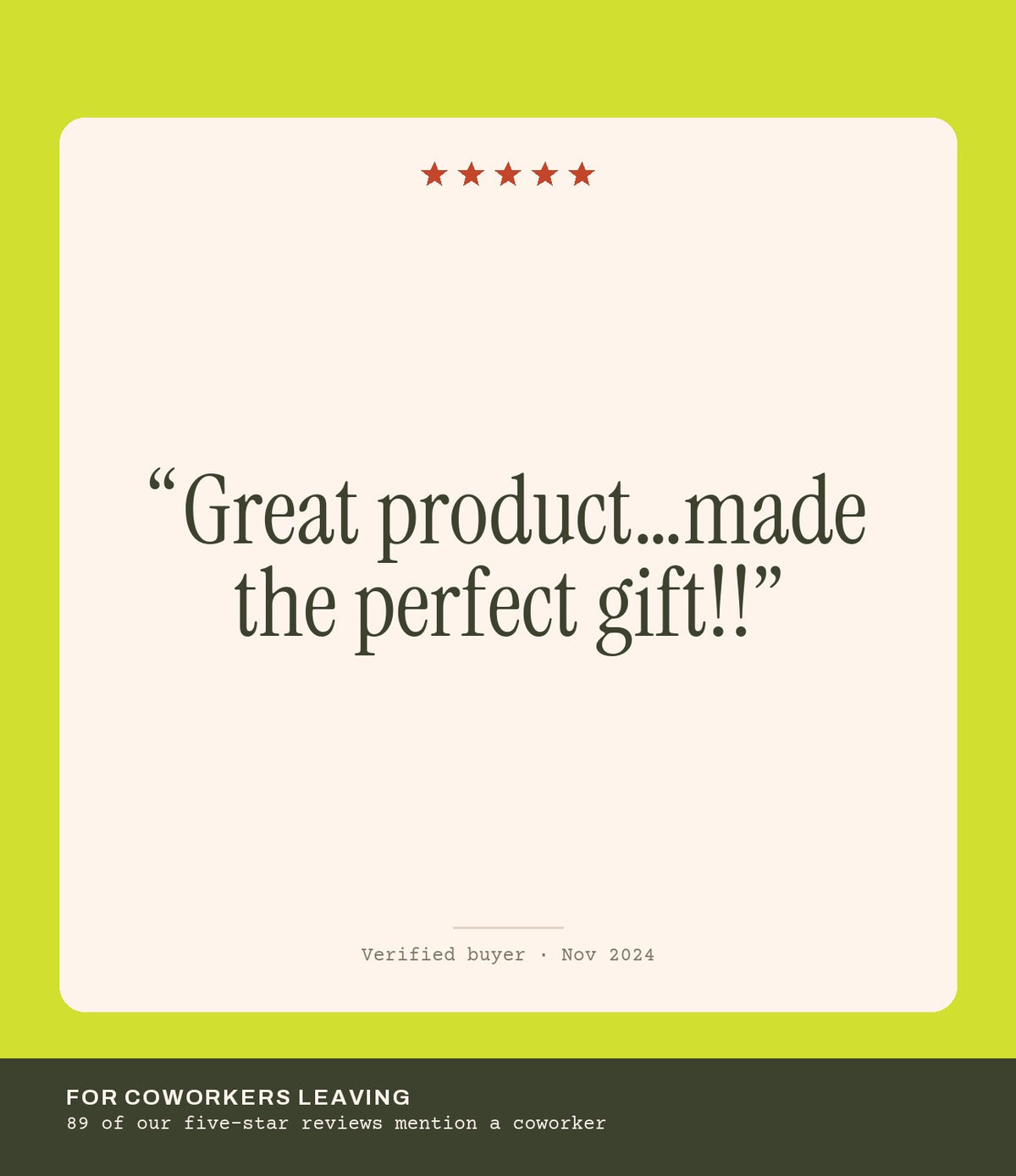 Verified buyer review: Great product…made the perfect gift!!