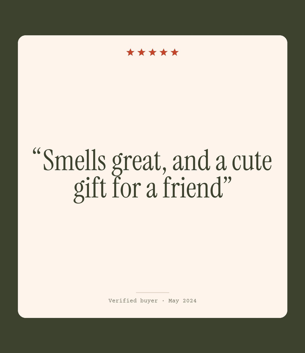 Verified buyer review: Smells great, and a cute gift for a friend
