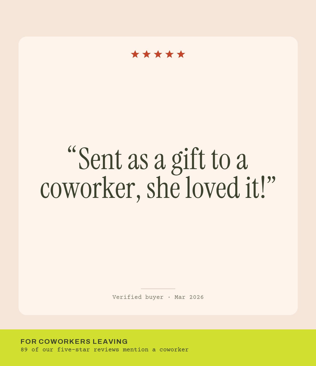 Verified buyer review: Sent as a gift to a coworker, she loved it!