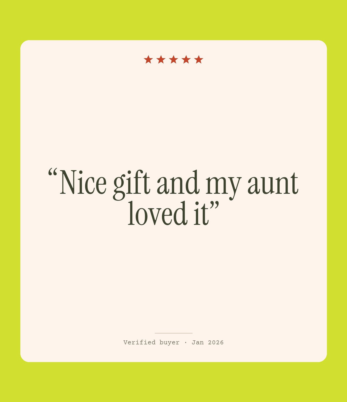 Verified buyer review: Nice gift and my aunt loved it