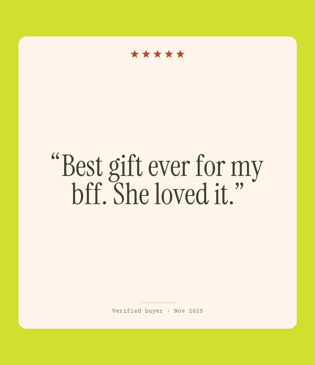 Verified buyer review: Best gift ever for my bff. She loved it.