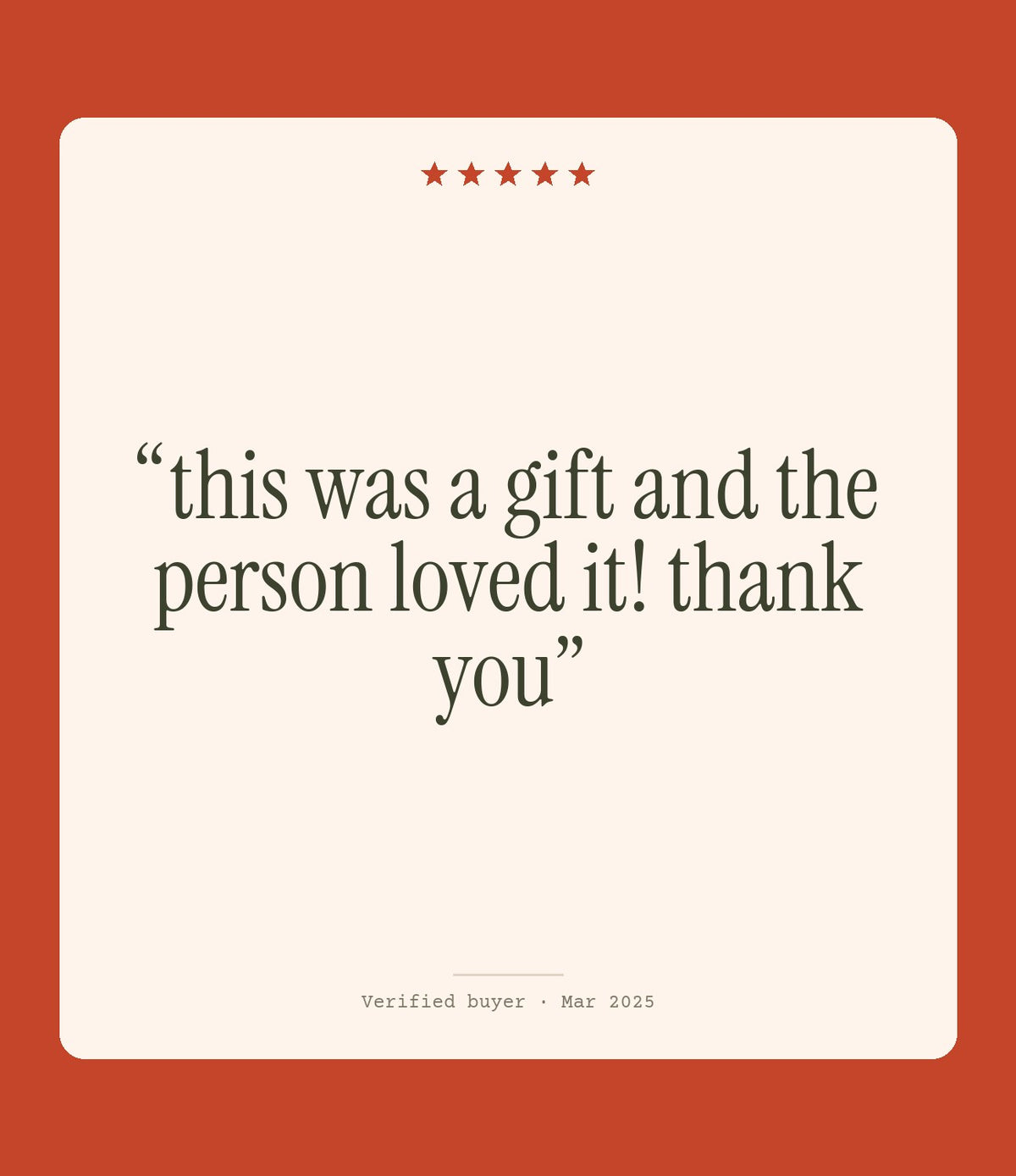 Verified buyer review: this was a gift and the person loved it! thank you