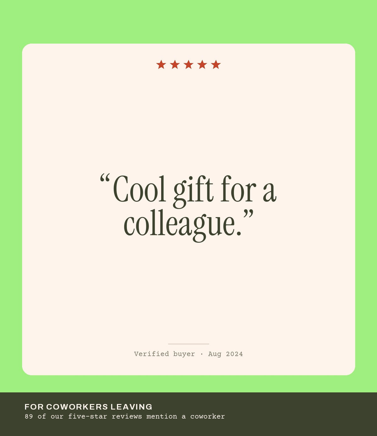 Verified buyer review: Cool gift for a colleague.
