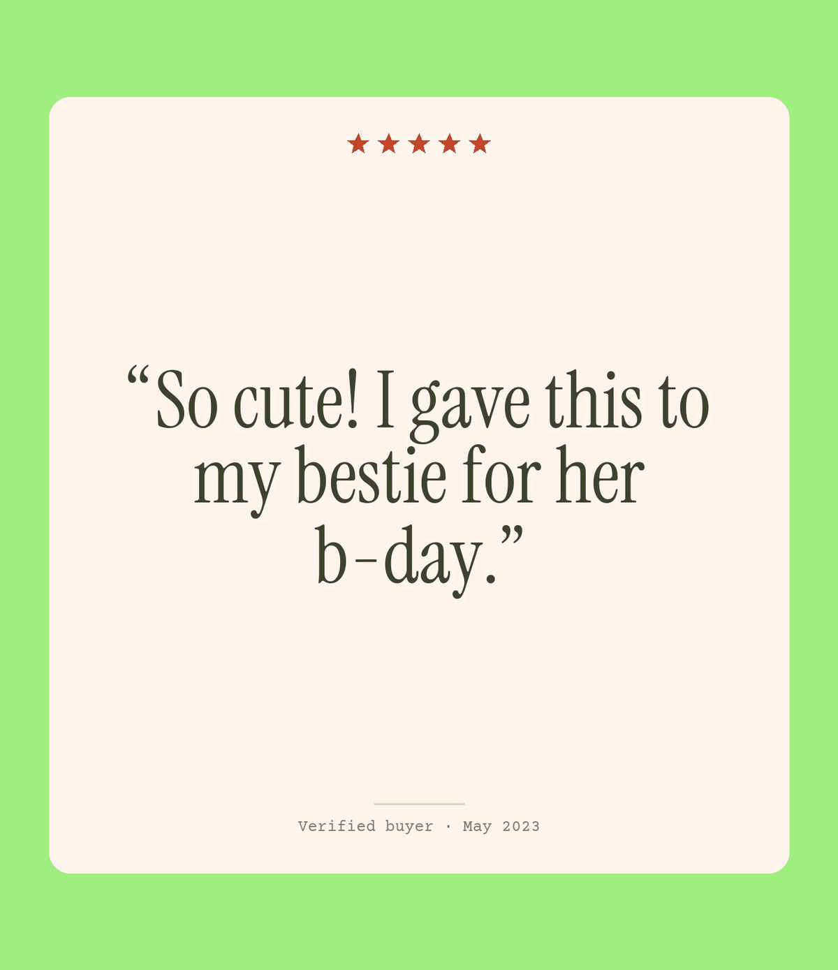 Verified buyer review: So cute! I gave this to my bestie for her b-day.