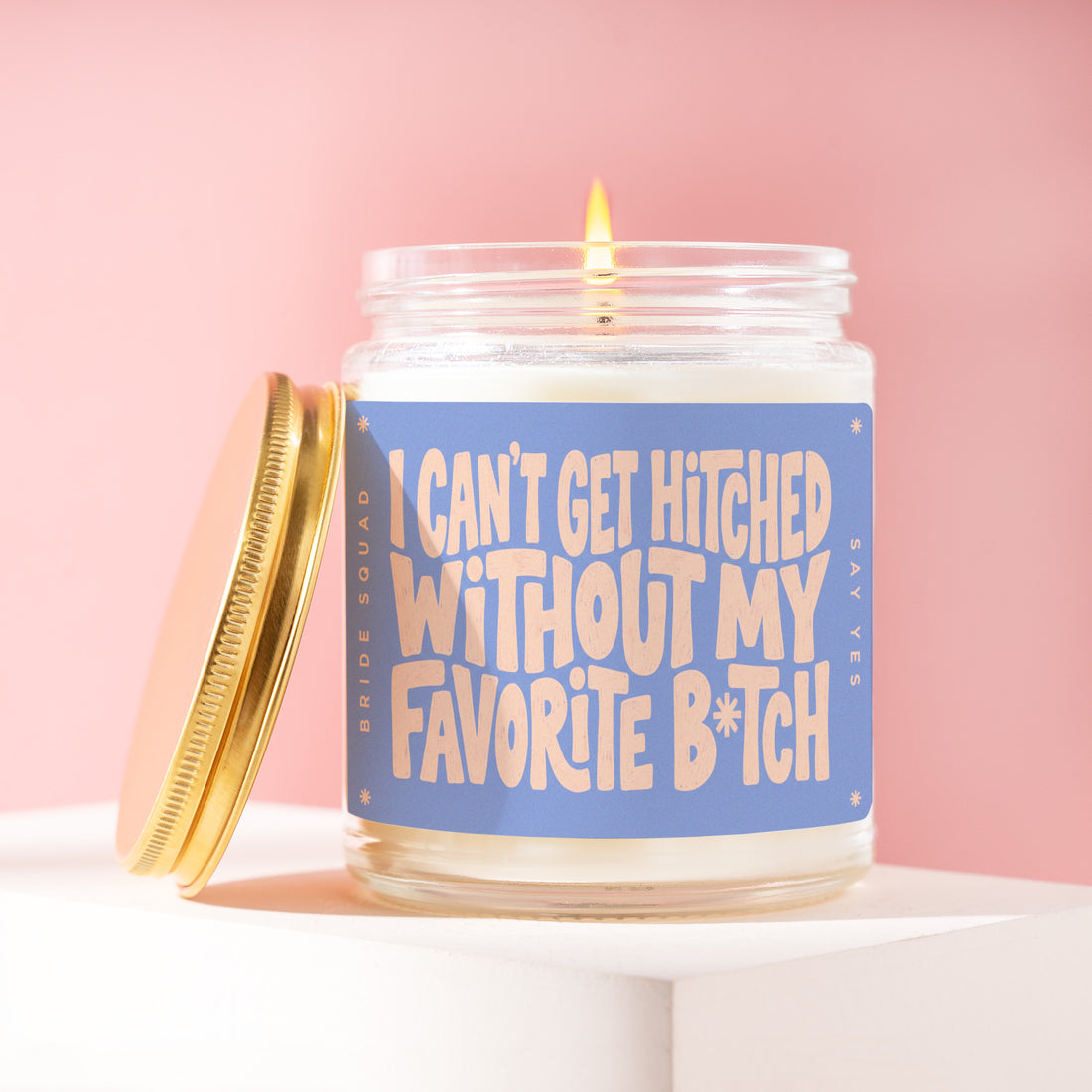 Bachelorette Candle, Bridesmaid Gift for Sister, I Can't Get Hitched Without My Favorite B*tch, Bridal Shower, Engaged Best Friend Ask R270