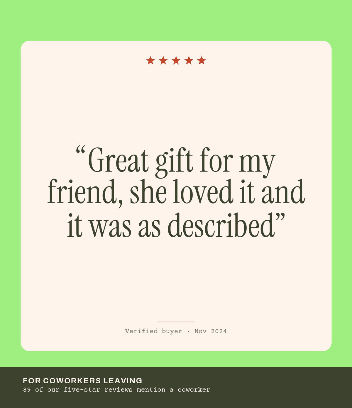 Verified buyer review: Great gift for my friend, she loved it and it was as described