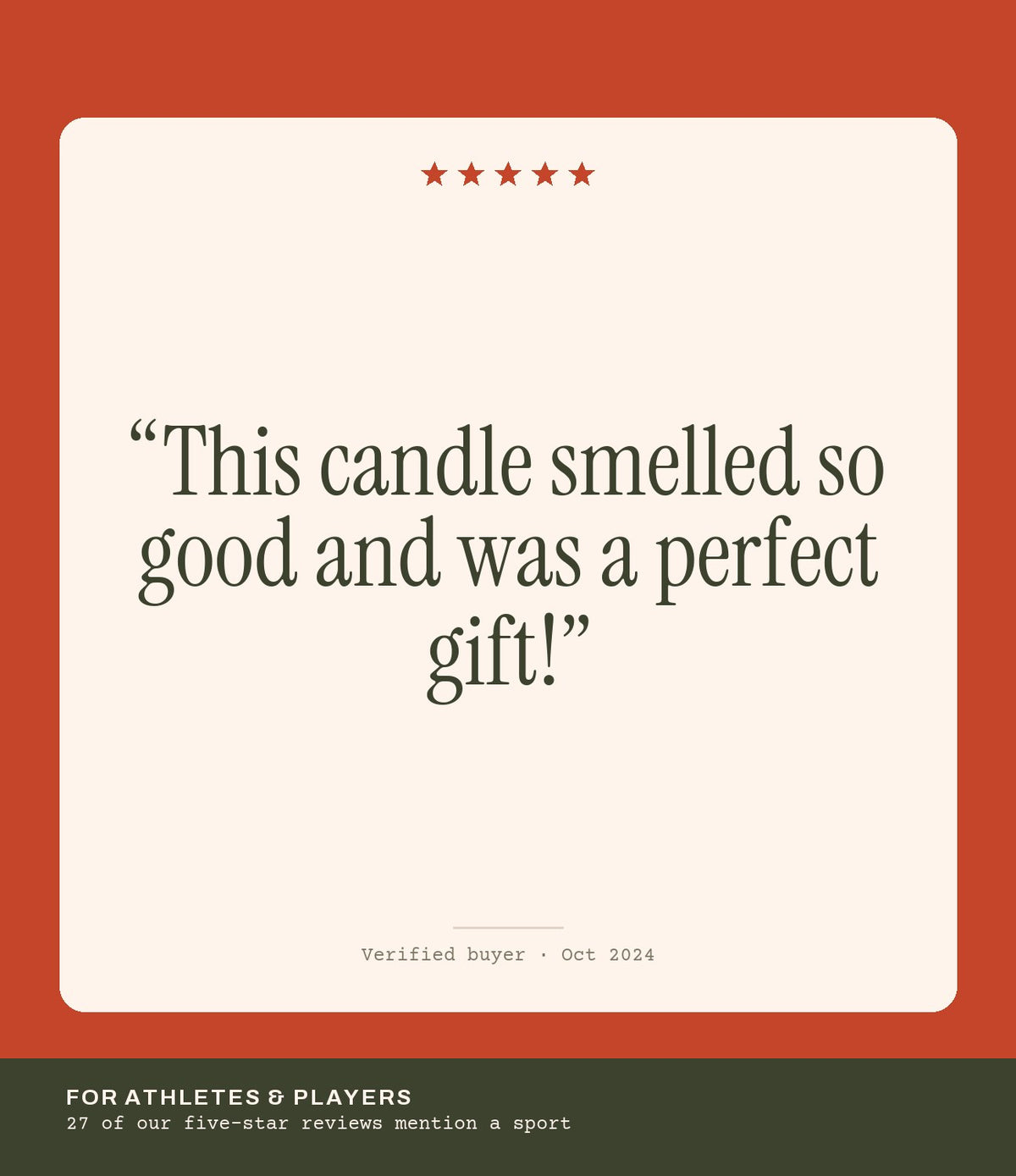 Verified buyer review: This candle smelled so good and was a perfect gift!