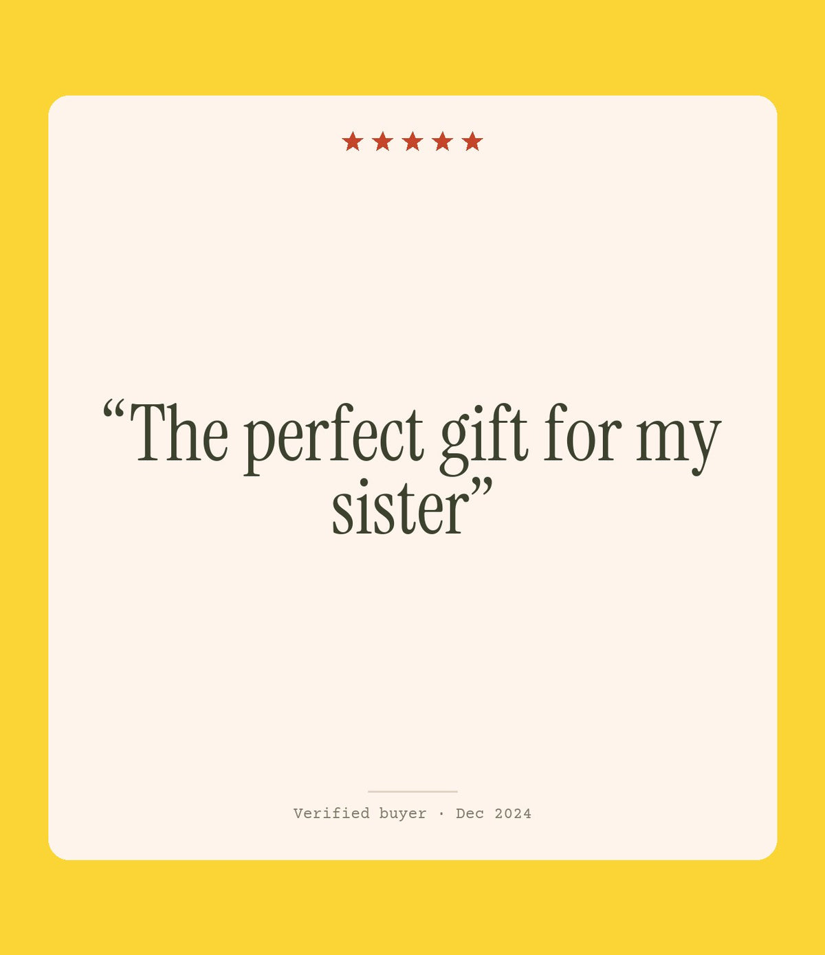 Verified buyer review: The perfect gift for my sister