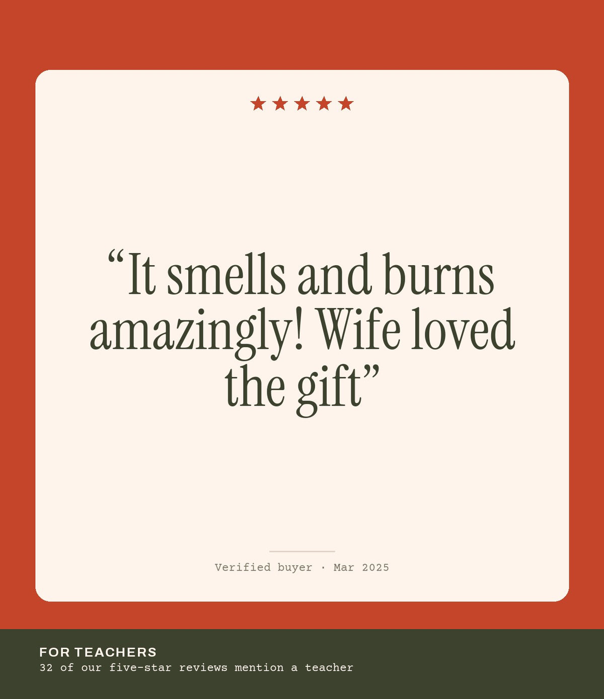 Verified buyer review: It smells and burns amazingly! Wife loved the gift