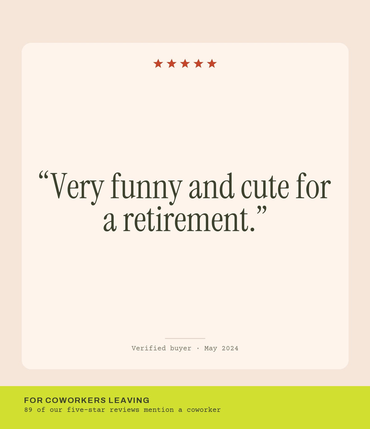 Verified buyer review: Very funny and cute for a retirement.
