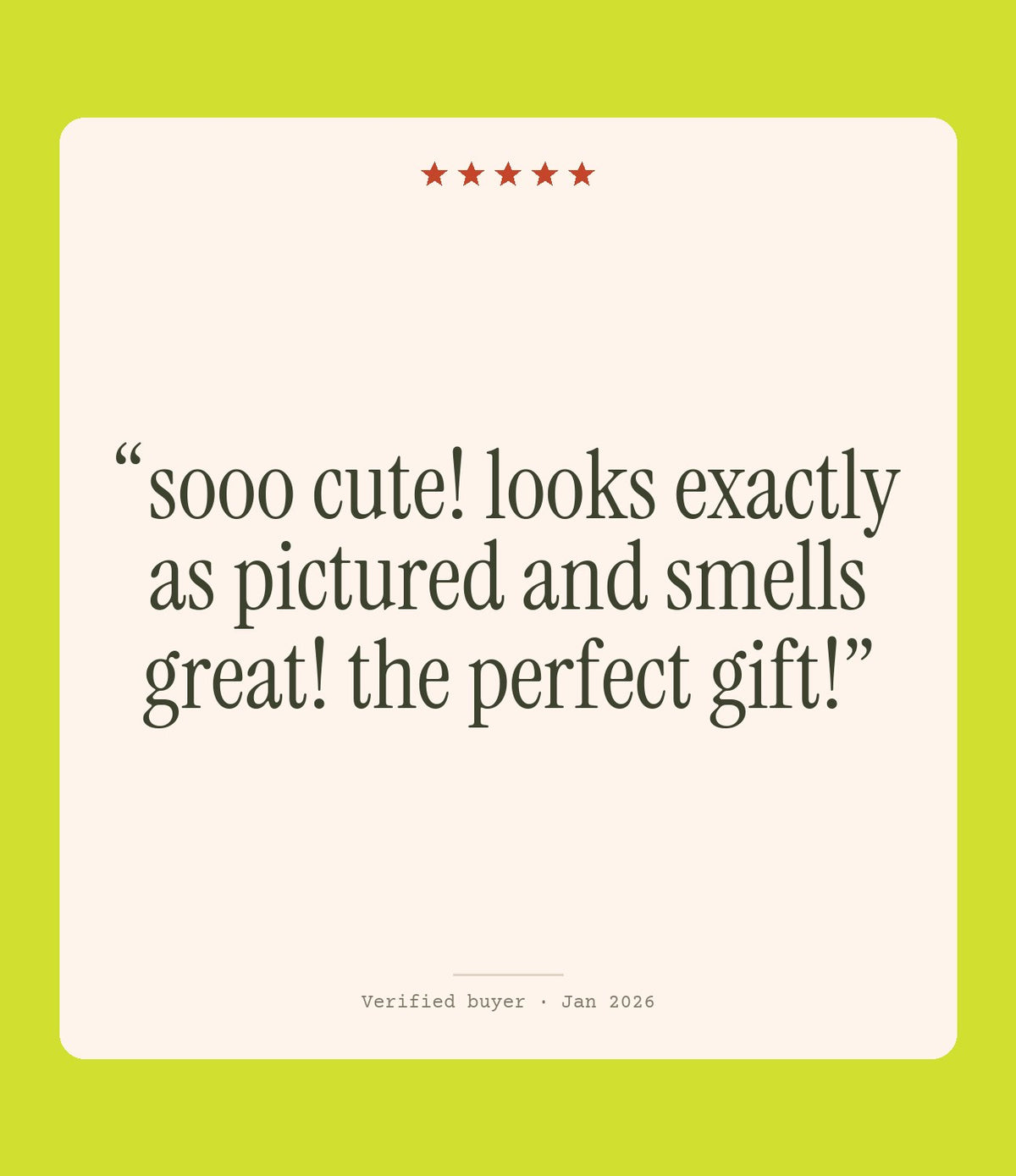 Verified buyer review: sooo cute! looks exactly as pictured and smells great! the perfect gift!