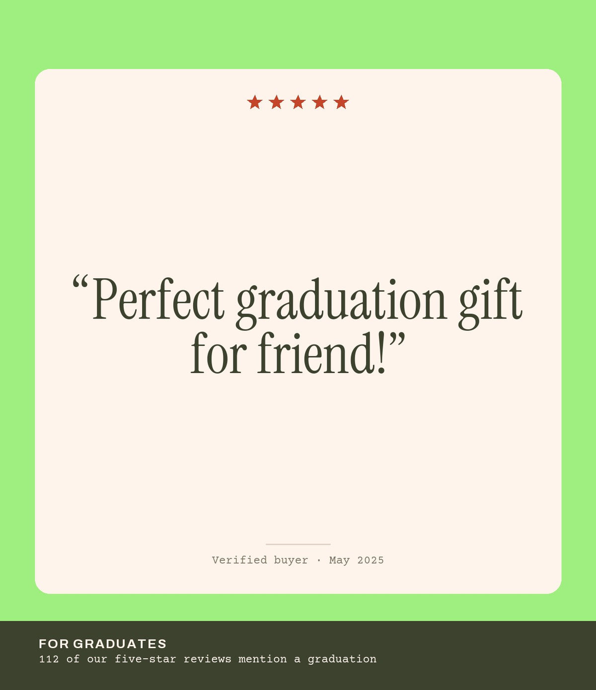 Verified buyer review: Perfect graduation gift for friend!
