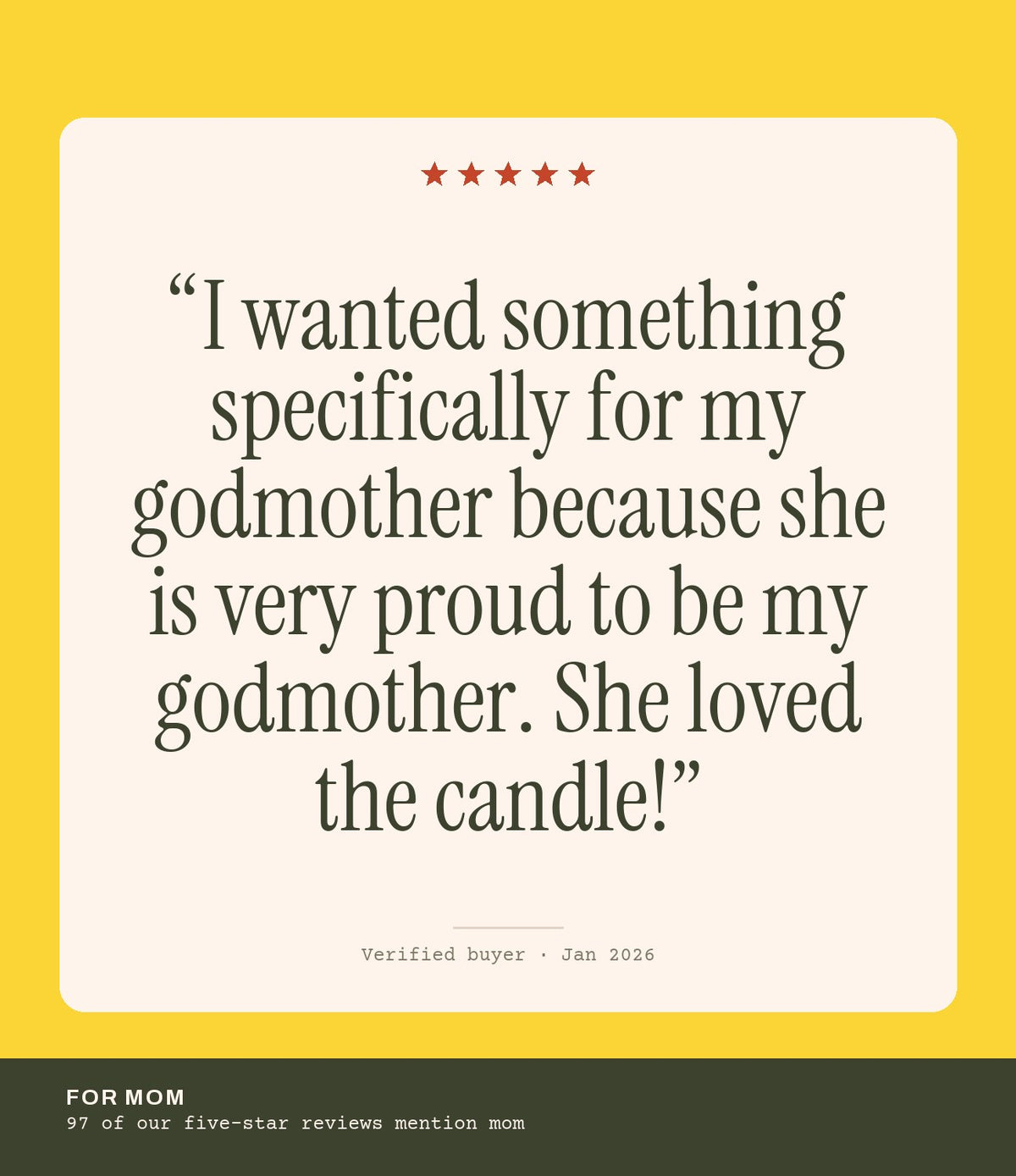 Verified buyer review: I wanted something specifically for my godmother because she is very proud to be my godmother. She loved the candle!