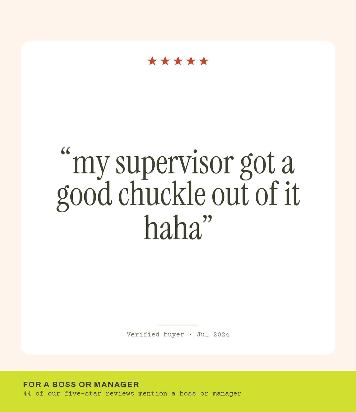 Verified buyer review: my supervisor got a good chuckle out of it haha