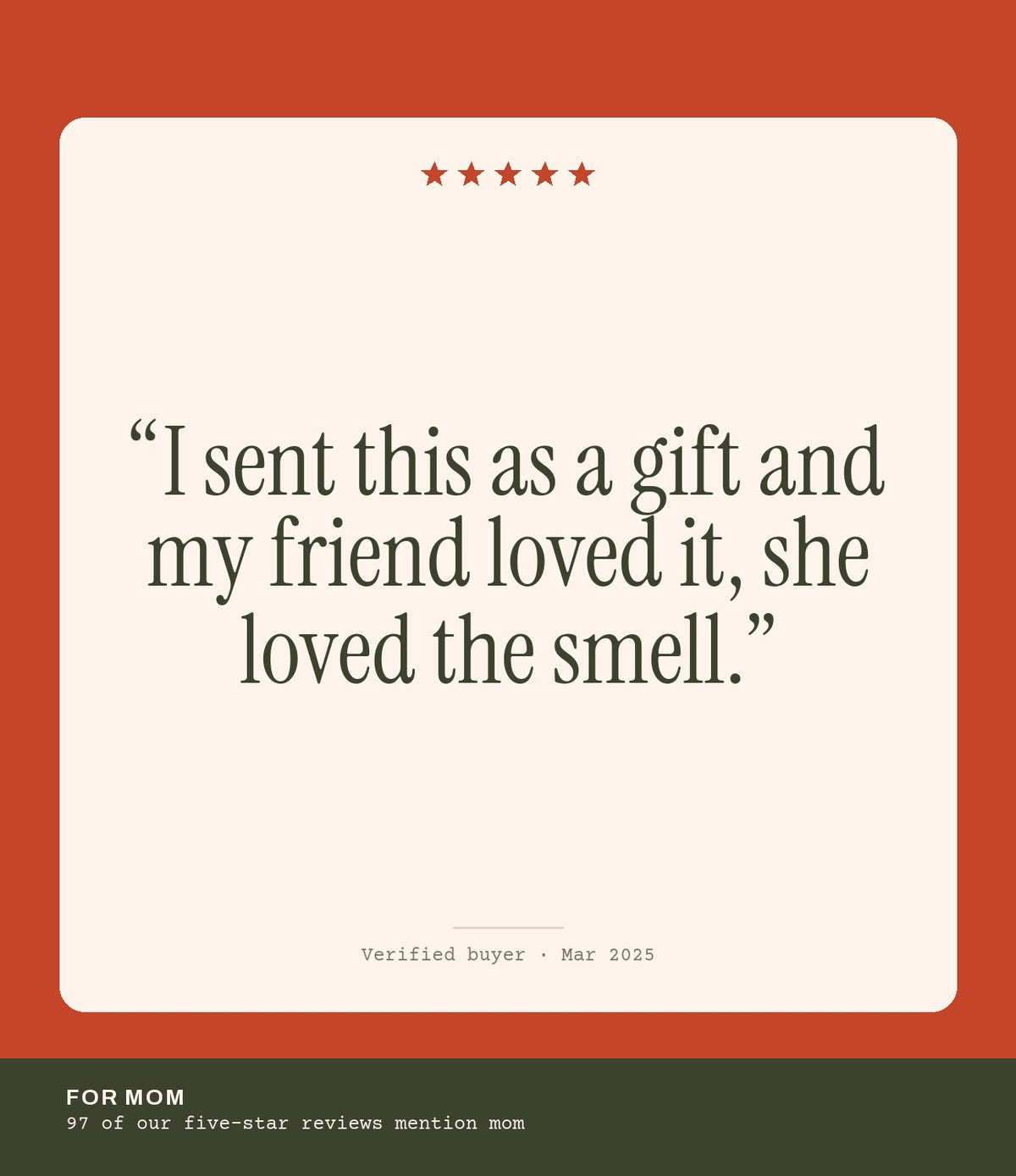 Verified buyer review: I sent this as a gift and my friend loved it, she loved the smell.