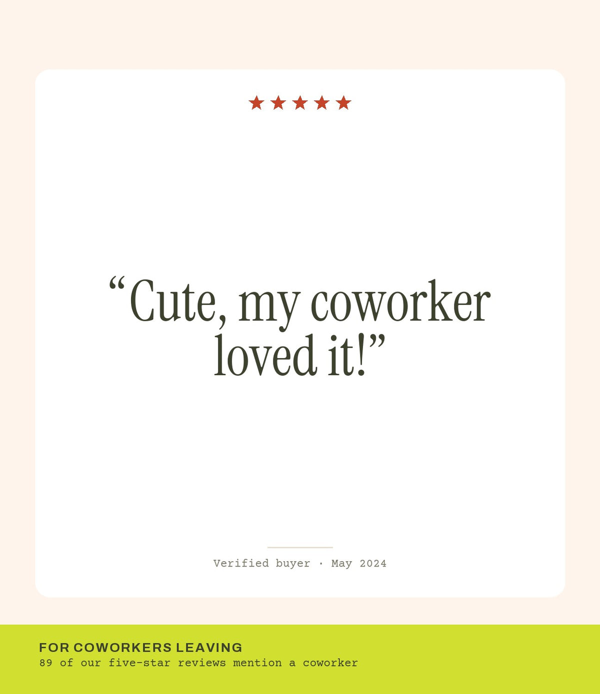 Verified buyer review: Cute, my coworker loved it!