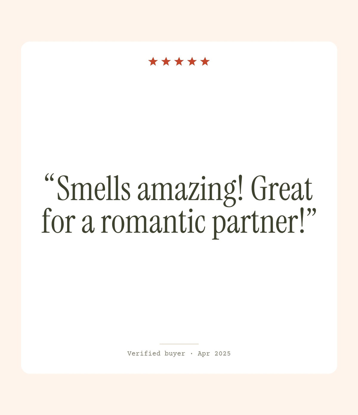 Verified buyer review: Smells amazing! Great for a romantic partner!