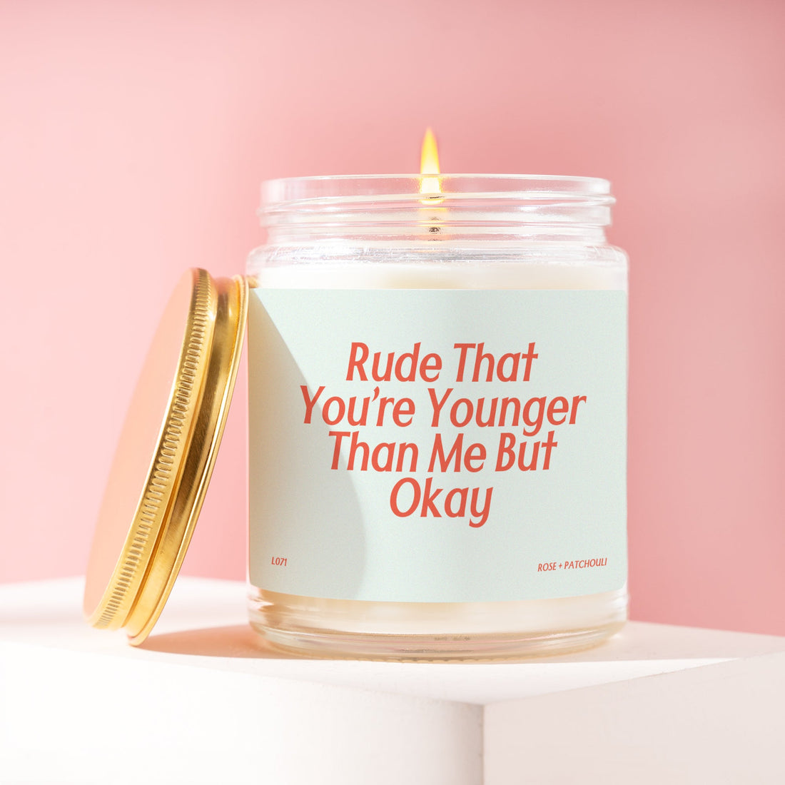 Rude That You're Younger Than Me Scented Candle Hilarious Birthday Candle Funny Birthday Candle for Her Candle for Him L071