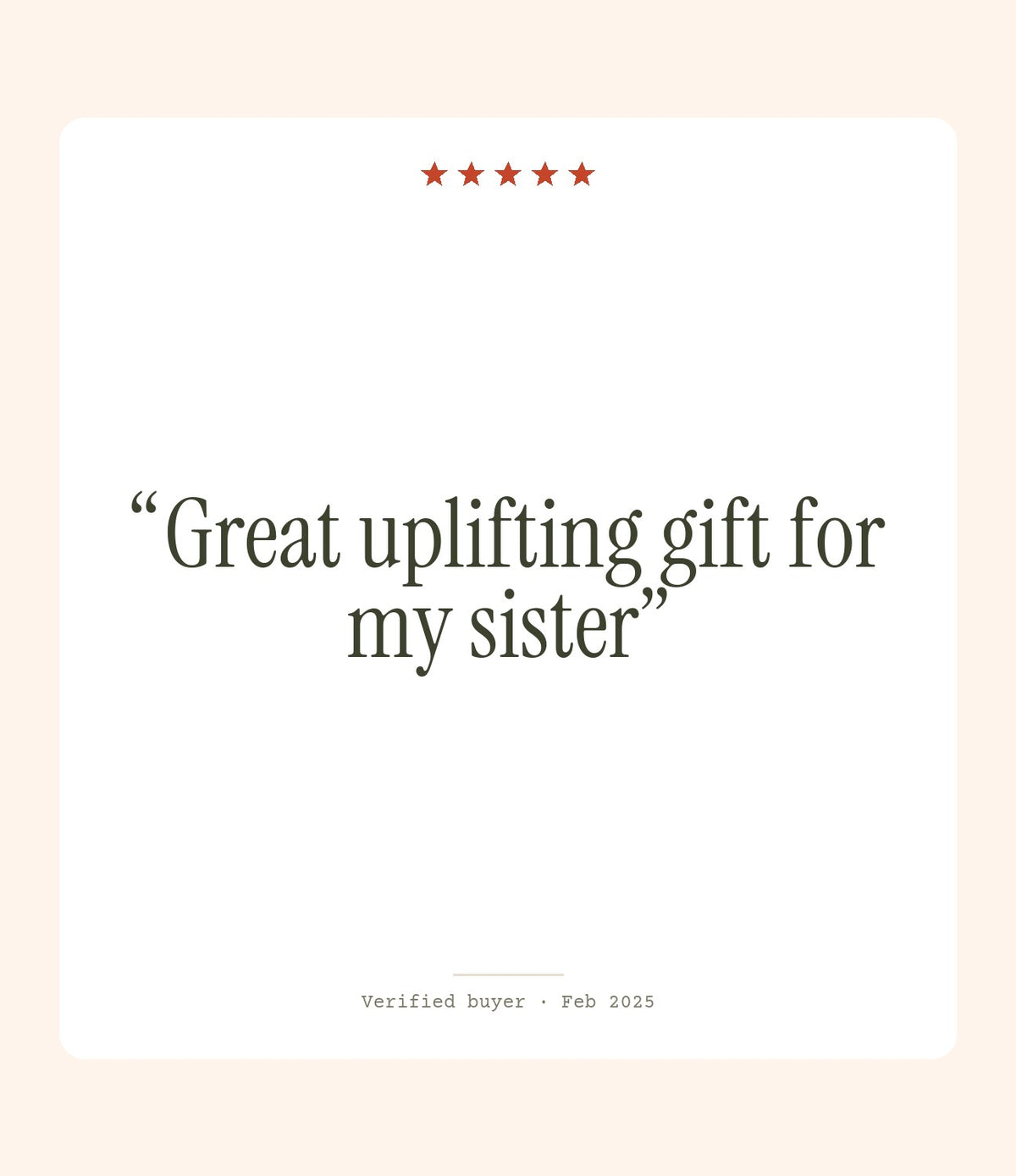 Verified buyer review: Great uplifting gift for my sister