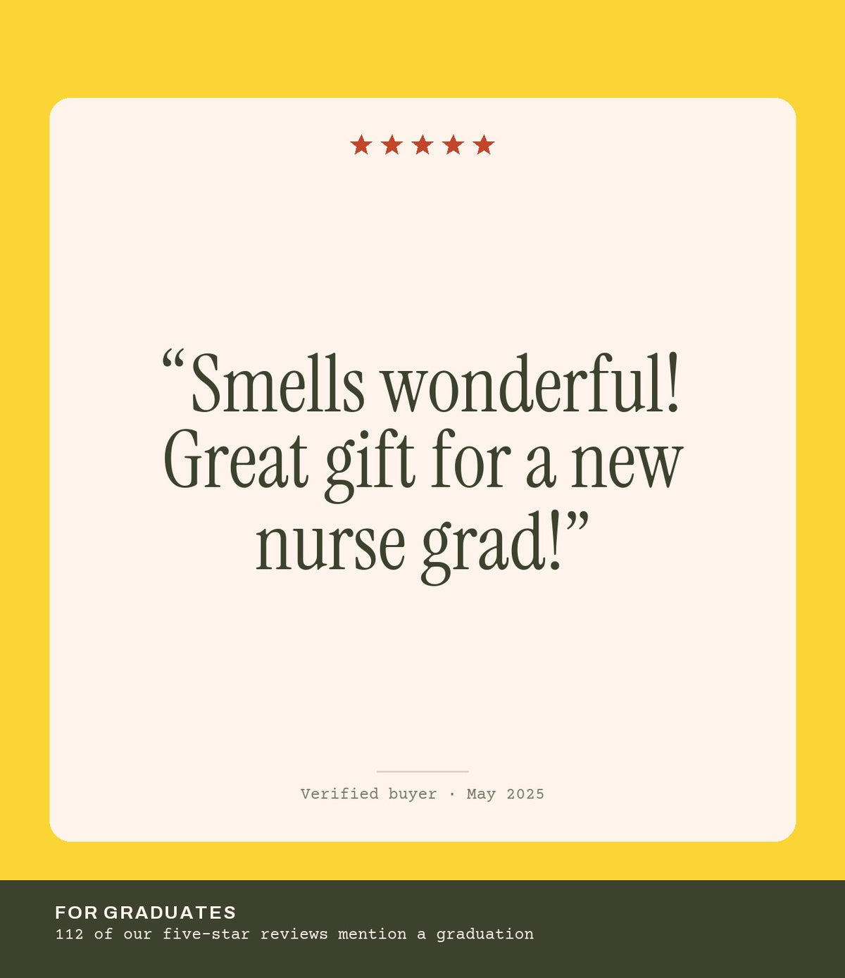 Verified buyer review: Smells wonderful! Great gift for a new nurse grad!