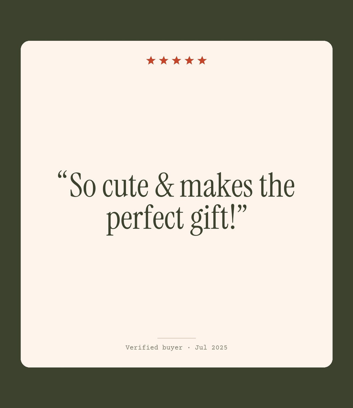 Verified buyer review: So cute & makes the perfect gift!