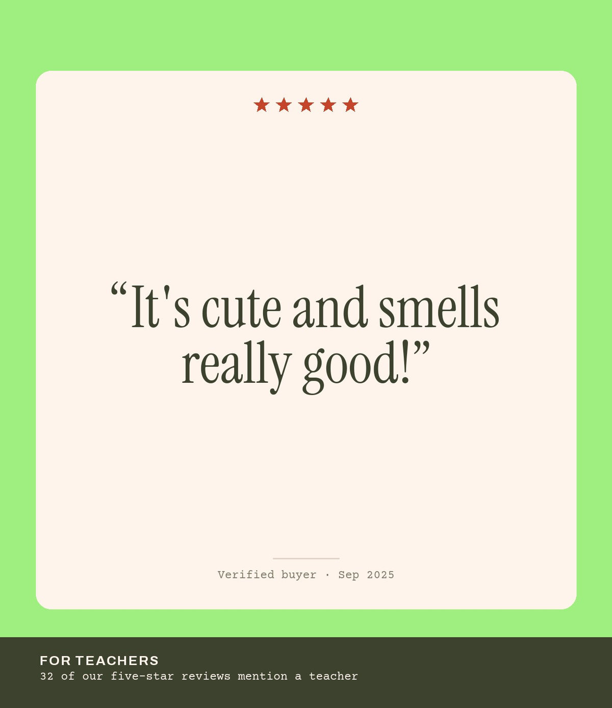 Verified buyer review: It's cute and smells really good!