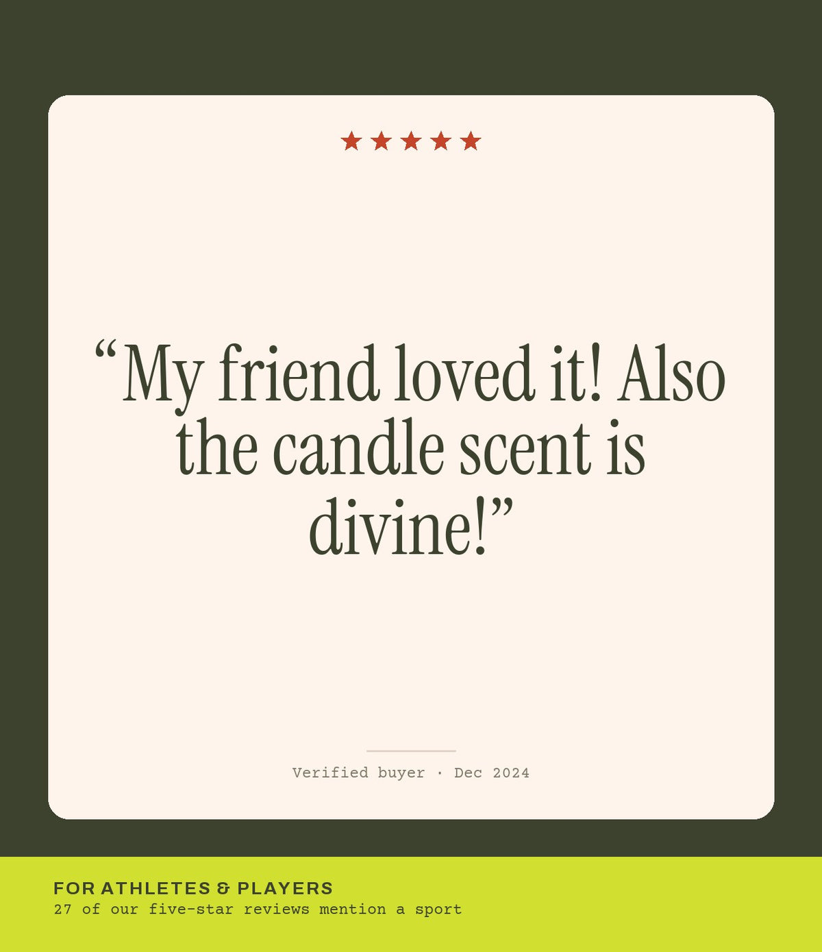 Verified buyer review: My friend loved it! Also the candle scent is divine!