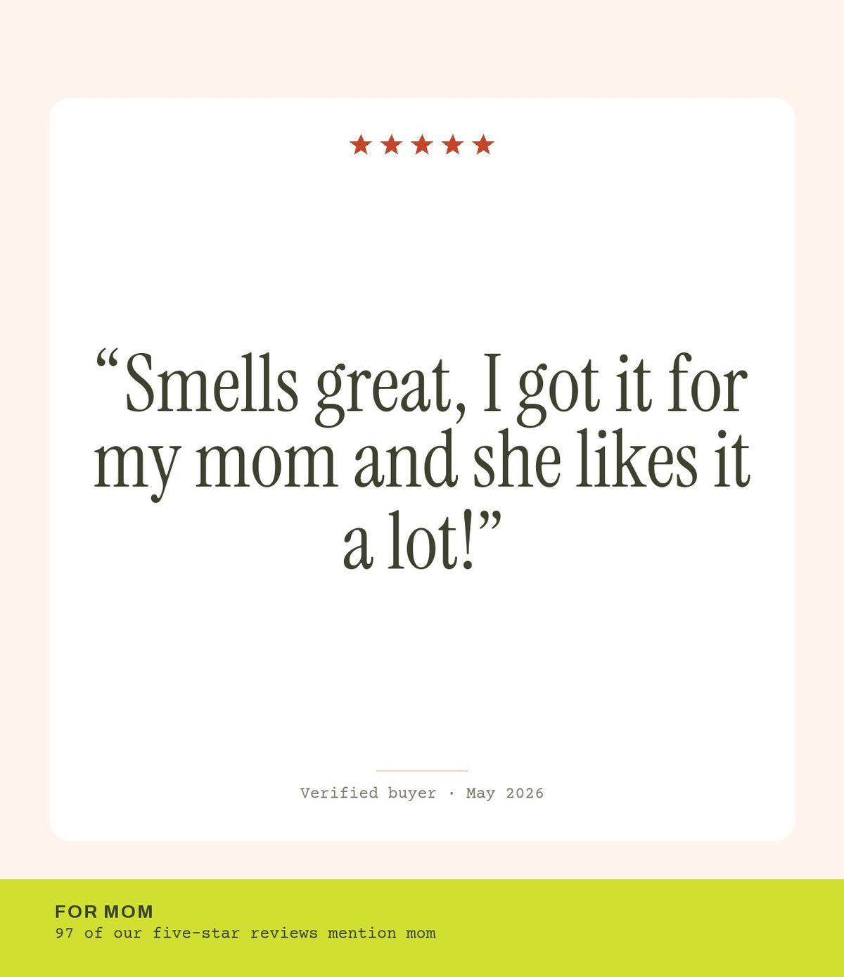 Verified buyer review: Smells great, I got it for my mom and she likes it a lot!